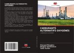 Carburants Alternatifs Oxygenes
