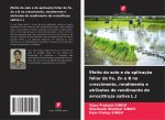 Efeito do solo e da aplicacao foliar de Fe, Zn e B no crescimento, rendimento e atributos de rendimento do arroz(Oryza sativa L.)