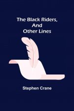 Black Riders, and Other Lines