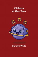 Children of Our Town