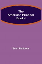 American Prisoner Book-I