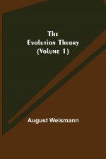 Evolution Theory (Volume 1)