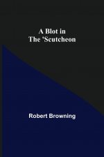 Blot in the 'Scutcheon
