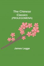 Chinese Classics (PROLEGOMENA)