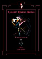 grande inganno cosmico. «Le verità nascoste»