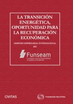 La transición energética, oportunidad para la recuperación económica (Papel + e-