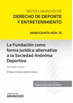 La Fundación como forma jurídica alternativa a la Sociedad Anónima Deportiva (Pa