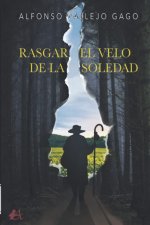Rasgar el velo de la soledad