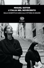 Italia nel Novecento. Dalla sconfitta di Adua alla vittoria di Amazon
