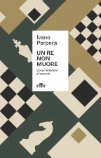 re non muore. Corso letterario di scacchi