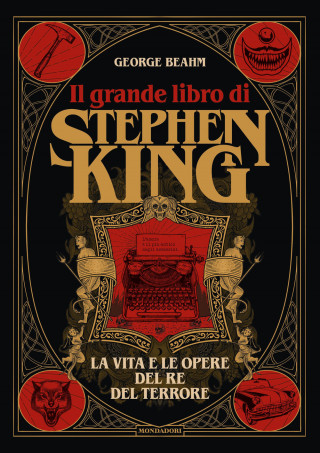grande libro di Stephen King. La vita e le opere del Re del terrore
