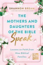 Mothers and Daughters of the Bible Speak