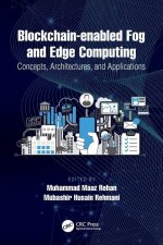 Blockchain-enabled Fog and Edge Computing