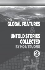 Global Features and Untold stories collected II