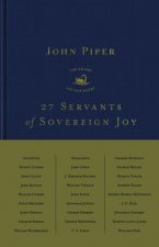 27 Servants of Sovereign Joy