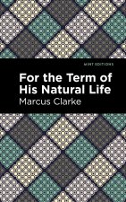 For the Term of His Natural Life