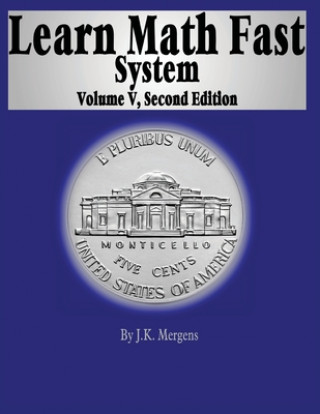 Learn Math Fast System Volume 5