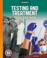 Testing and Treatment: Then and Now
