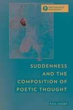 Suddenness and the Composition of Poetic Thought
