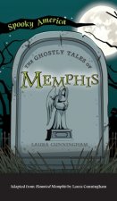 Ghostly Tales of Memphis