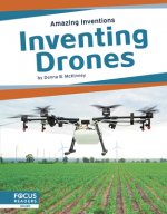 Amazing Inventions: Inventing Drones