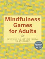 Mindfulness Games for Adults: 90] Puzzles and Activities to Relax and Stay Present