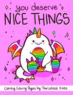 You Deserve Nice Things
