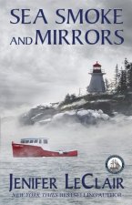 Sea Smoke And Mirrors