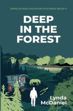 Deep in the Forest
