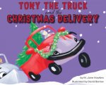 Tony the Truck and the Christmas Delivery