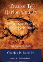 Tracks To Harlon County