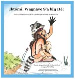 Iktomi, Wagnaye S'a kiÅ‹ He