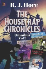Housetrap Chronicles Omnibus, Volume 2