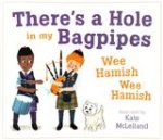 There's a Hole in my Bagpipes, Wee Hamish, Wee Hamish