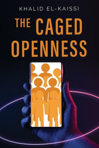 Caged Openness