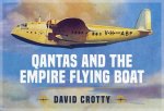 QANTAS & THE EMPIRE FLYING BOAT
