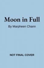 Moon in Full: A Modern Day Coming-Of-Age Story