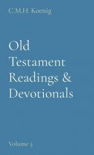 Old Testament Readings & Devotionals: Volume 3