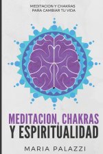 Meditacion, Chakras y Espiritualidad