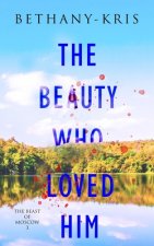 Beauty Who Loved Him
