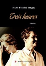 Trois heures