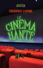 LE CINEMA HANTE