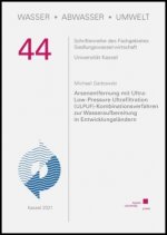 Arsenentfernung mit Ultra-Low-Pressure Ultrafiltration (ULPUF)-Kombinationsverfahren zur Wasseraufbereitung in Entwicklungslaendern
