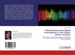 A Brand Awareness Based Investigation in the Video-Games industry