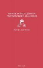 Hukuk Sosyolojisinin Antropolojik Temelleri
