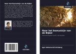 Naar het bewustzijn van de Bijbel