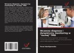 Wczesna diagnoza i dynamiczny monitoring w suchej TMD