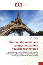 Utilisation des materiaux composites comme nouvelle technologie