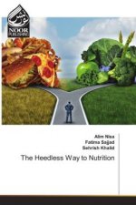 Heedless Way to Nutrition