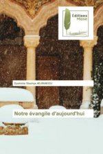 Notre evangile d'aujourd'hui